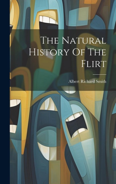 The Natural History Of The Flirt