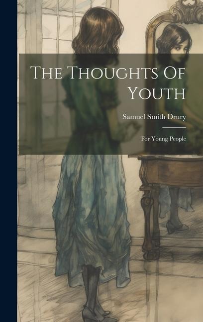 The Thoughts Of Youth: For Young People
