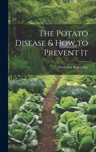 The Potato Disease & How to Prevent It