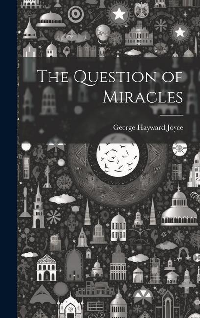 The Question of Miracles