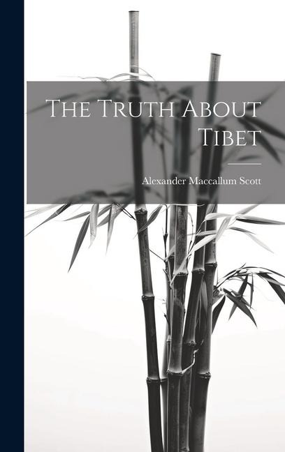 The Truth About Tibet