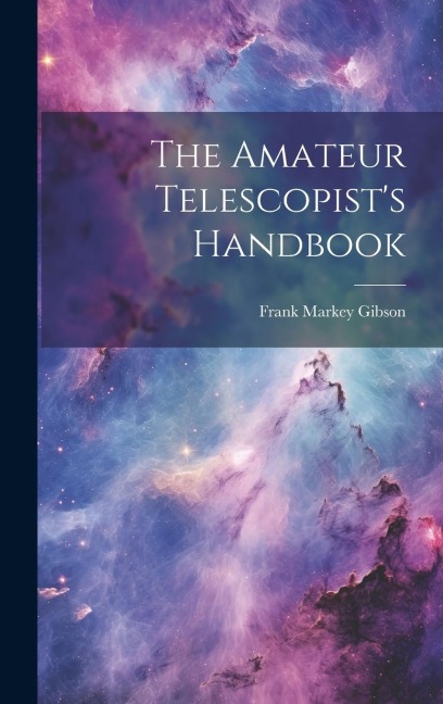 The Amateur Telescopist's Handbook