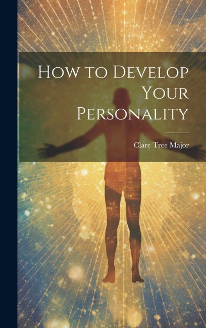 How to Develop Your Personality