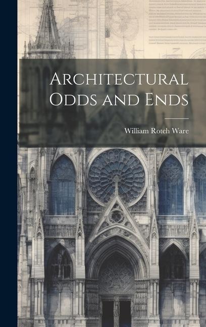 Architectural Odds and Ends