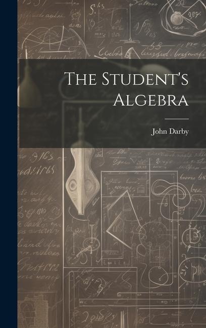 The Student's Algebra