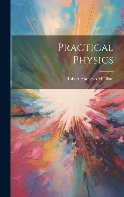 Practical Physics