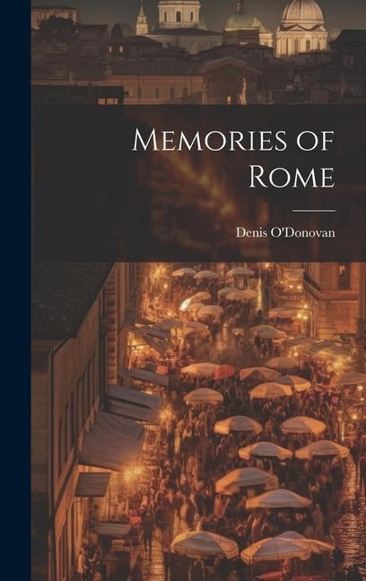 Memories of Rome