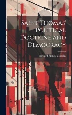 Saint Thomas Political Doctrine and Democracy