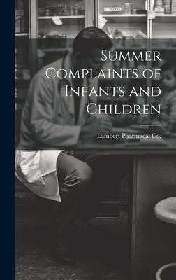 Summer Complaints of Infants and Children