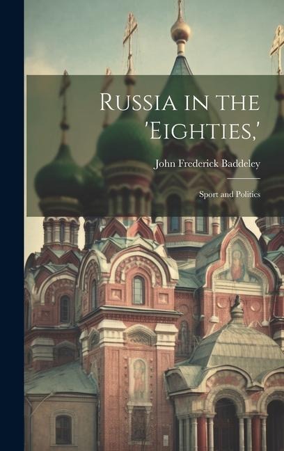 Russia in the eighties, : Sport and Politics