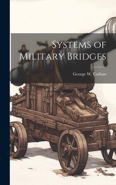 Systems of Military Bridges