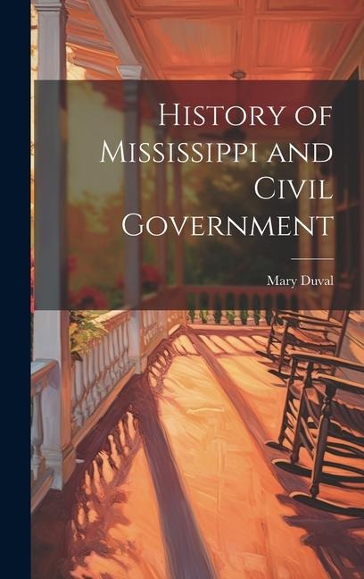 History of Mississippi and Civil Government