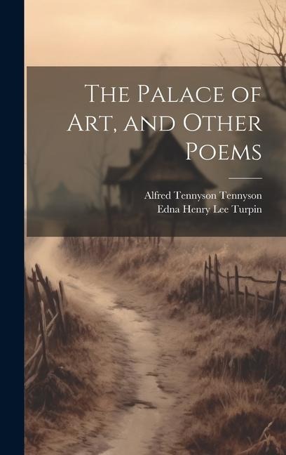 The Palace of art, and Other Poems