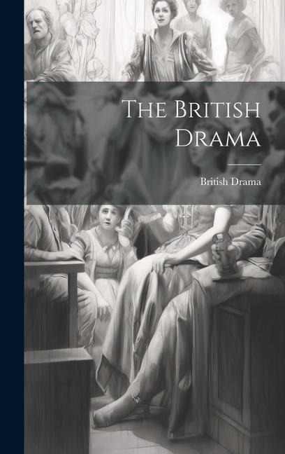 The British Drama