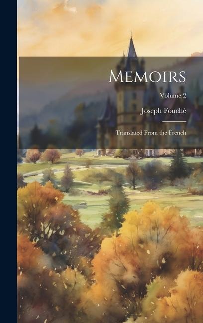 Memoirs; Translated From the French; Volume 2