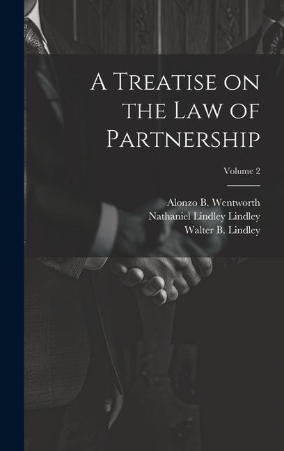 A Treatise on the law of Partnership; Volume 2