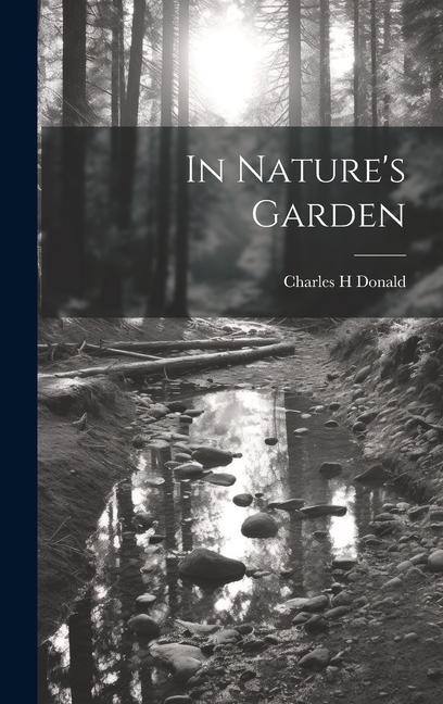 In Natures Garden