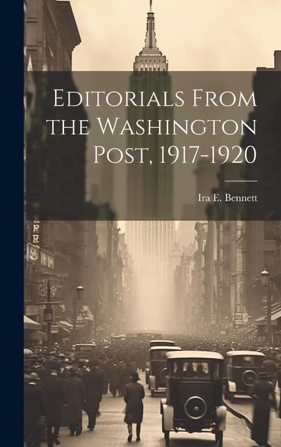 Editorials From the Washington Post, 1917-1920