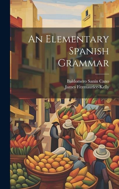 An Elementary Spanish Grammar