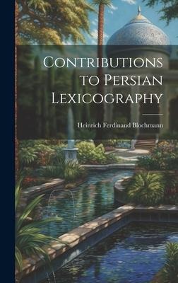 Contributions to Persian Lexicography