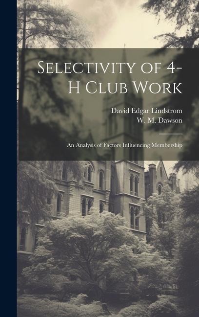 Selectivity of 4-H Club Work: An Analysis of Factors Influencing Membership