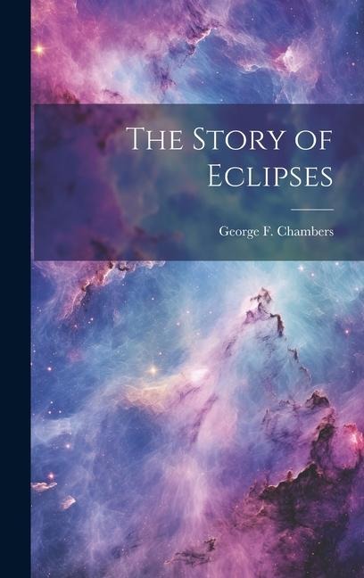 The Story of Eclipses