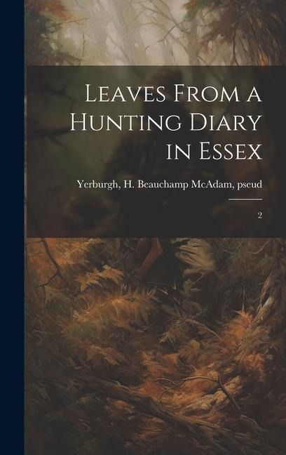 Leaves From a Hunting Diary in Essex: 2