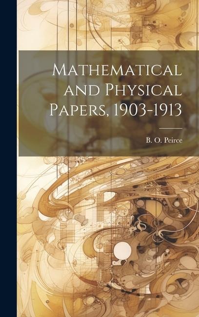 Mathematical and Physical Papers, 1903-1913