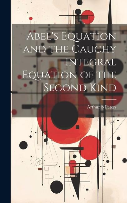 Abels Equation and the Cauchy Integral Equation of the Second Kind