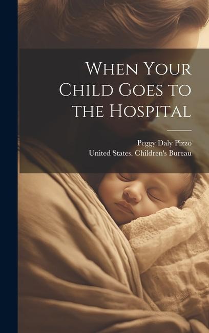 When Your Child Goes to the Hospital