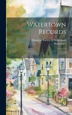 Watertown Records: 6