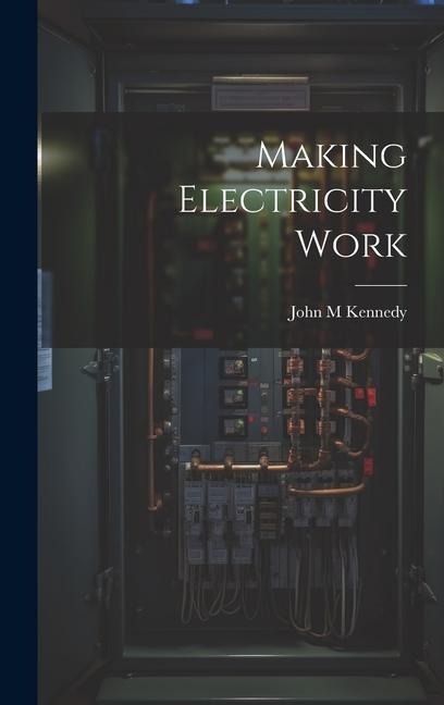 Making Electricity Work