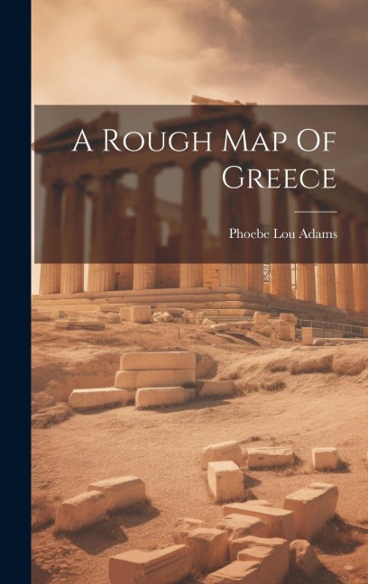 A Rough Map Of Greece