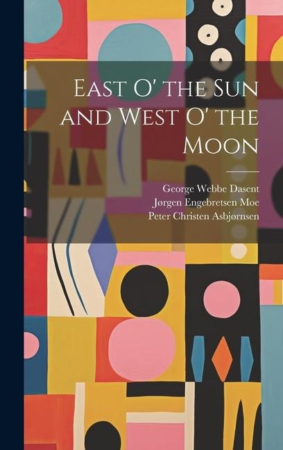 East o the sun and West o the Moon