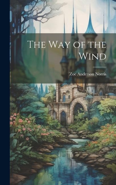 The Way of the Wind