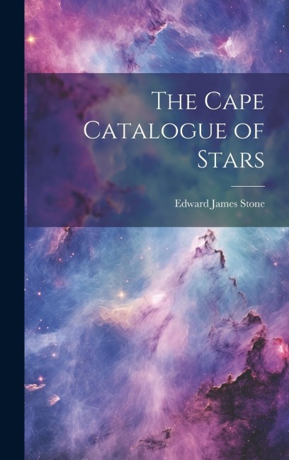 The Cape Catalogue of Stars