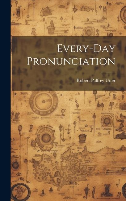 Every-Day Pronunciation