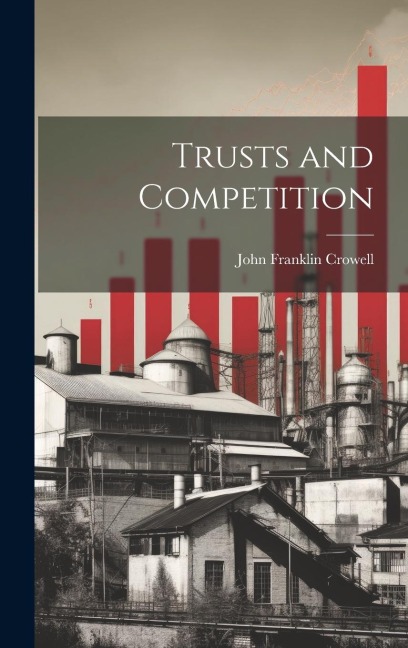 Trusts and Competition