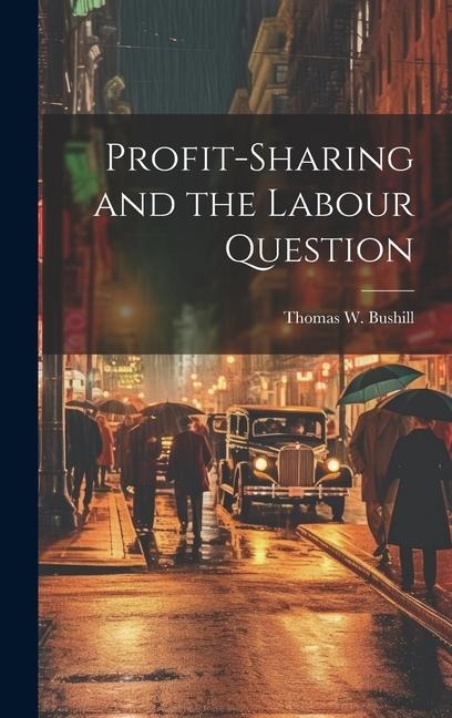 Profit-Sharing and the Labour Question