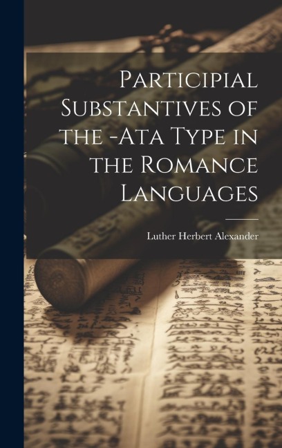 Participial Substantives of the -Ata Type in the Romance Languages