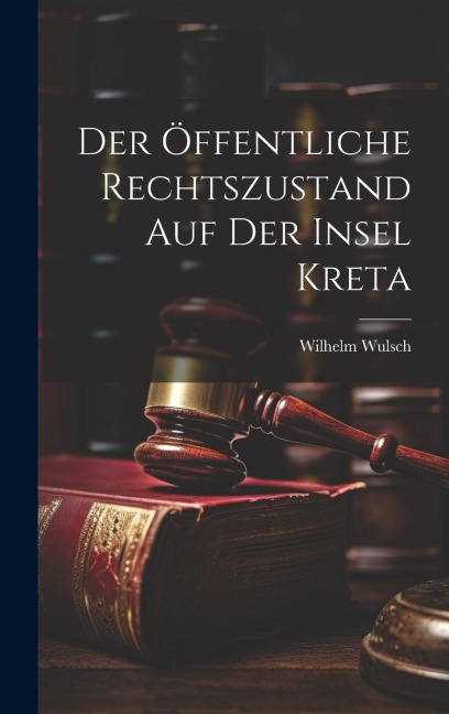 Der Öffentliche Rechtszustand auf der Insel Kreta