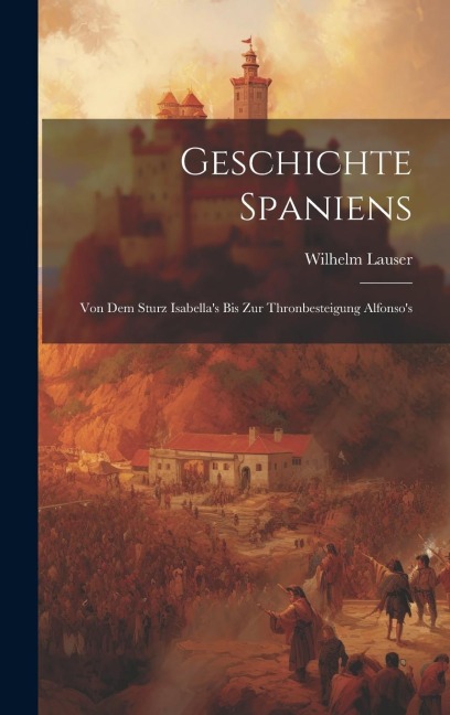 Geschichte Spaniens: Von dem Sturz Isabellas bis zur Thronbesteigung Alfonsos