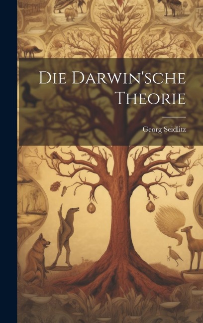 Die Darwinsche Theorie