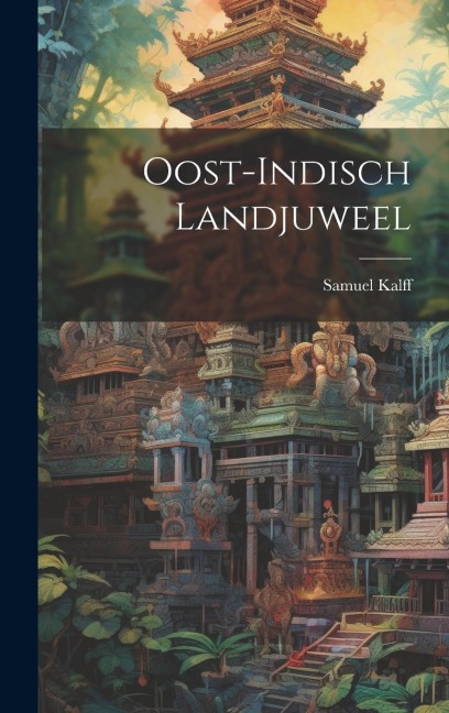 Oost-Indisch Landjuweel