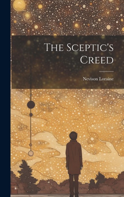 The Sceptics Creed