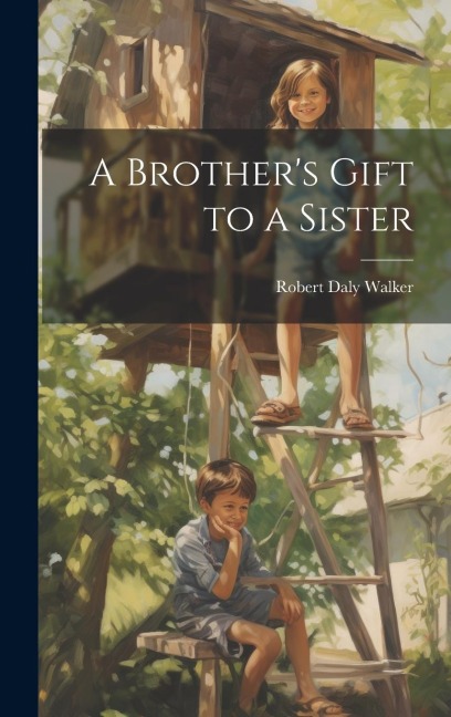 A Brothers Gift to a Sister