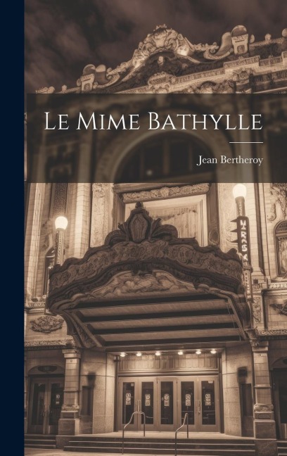Le Mime Bathylle