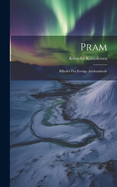 Pram: Billeder fra Forrige Aarhundrede