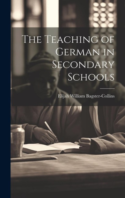 The Teaching of German in Secondary Schools