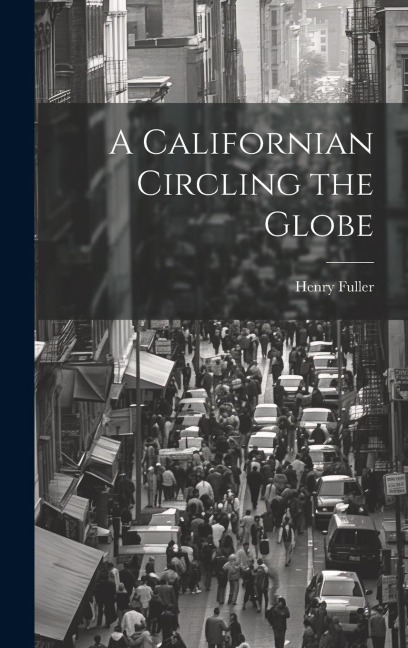 A Californian Circling the Globe
